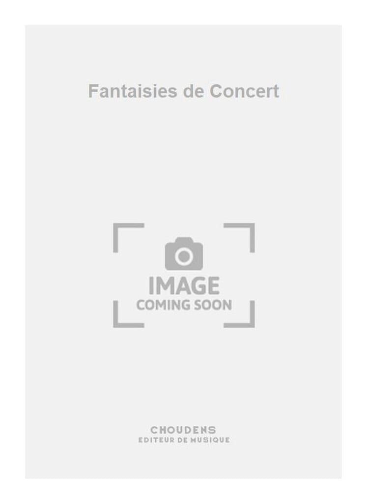 Fantaisies de Concert